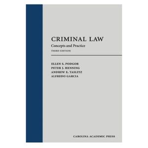 Criminal Law: Concepts and Practice, Third Edition